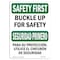 Signmission OSHA Sign, Buckle Up For Bilingual, 18in X 12in Decal, 12" W, 18" L, Landscape, OS-SF-D-1218-L-10745 OS-SF-D-1218-L-10745 - alternate 1